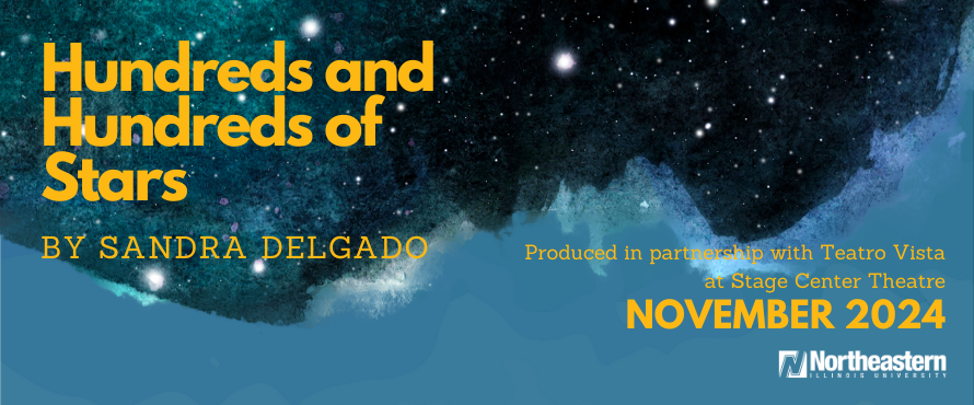 gold text that reads hundreds and hundreds of stars by Sandra Delgado produced in partnership with Teatro vista at stage center theatre November 2024, on a background of a night sky with stars